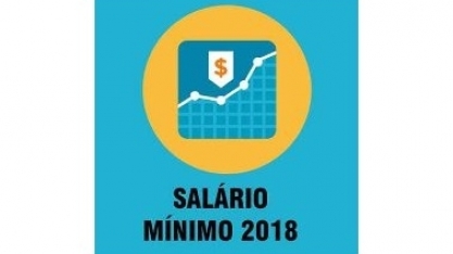 Assinado decreto que estabelece em R$954 valor do salário mínimo em 2018