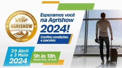 Agrishow: As novidades que as empresas do agro trazem para o evento