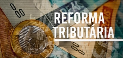 Câmara aprova texto-base de regulação da reforma tributária com mudanças