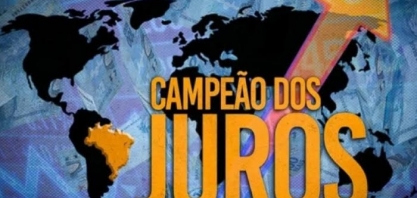 Brasil: No topo do ranking de juro real após corte de taxa na Argentina