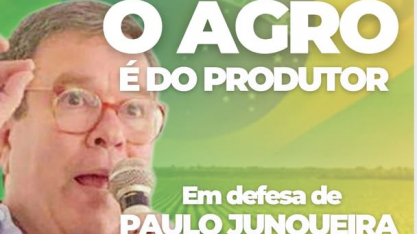 Carta aberta em defesa de Paulo Junqueira e do agronegócio brasileiro