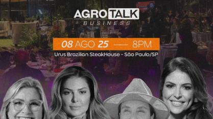 Agrotalk Business 2025: A relação do agronegócio com as mulheres modernas