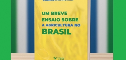 “Um breve ensaio sobre a agricultura no Brasil”, por Camilo Calandreli