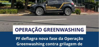 PF aponta organização criminosa em maior fraude com créditos de carbono