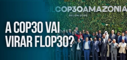 O Circo Climático da “Flop30” – Por Paula Sousa