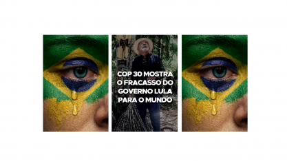 COP30 mostra o fracasso do governo Lula para o mundo - Por Paulo Junqueira
