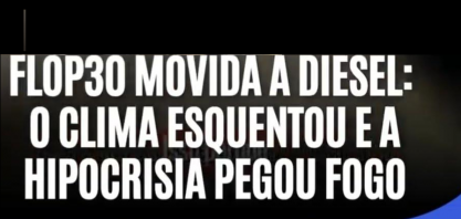 O circo cheio de hipocrisia movido a diesel – Por Paula Sousa