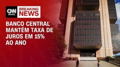Copom anuncia Selic em 15% ao ano pela 4ª vez consecutiva