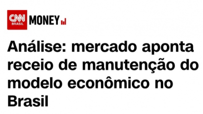 Mercado aponta receio de manutenção do modelo econômico no Brasil