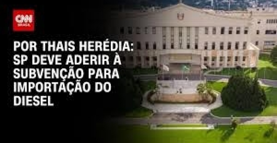 SP deve aderir à subvenção para importação do diesel 