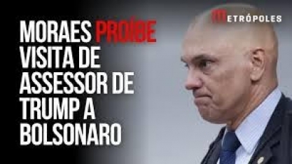Moraes revê decisão e nega visita de assessor de Trump a Bolsonaro