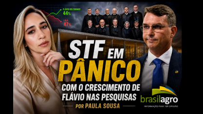 STF em pânico com o crescimento de Flávio nas pesquisas – Por Paula Sousa 