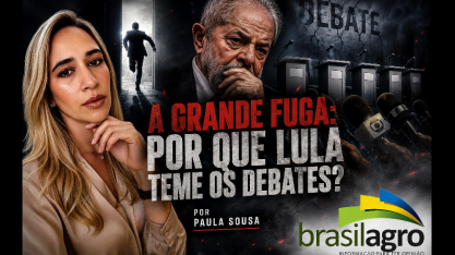 A Grande Fuga: Por Que Lula Teme os Debates? – Por Paula Sousa