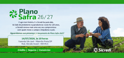 Sicredi lança Plano Safra 26/27 em Ribeirão Preto