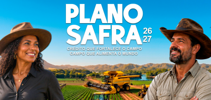 No Plano Safra, qualidade do crédito vale mais do que volume