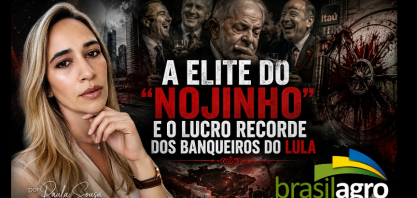 A elite do “nojinho” e o lucro recorde dos banqueiros do Lula 