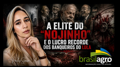 A elite do “nojinho” e o lucro recorde dos banqueiros do Lula 