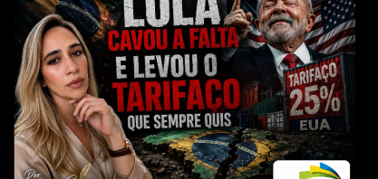 Lula cavou a falta e levou o tarifaço que sempre quis – Por Paula Sousa