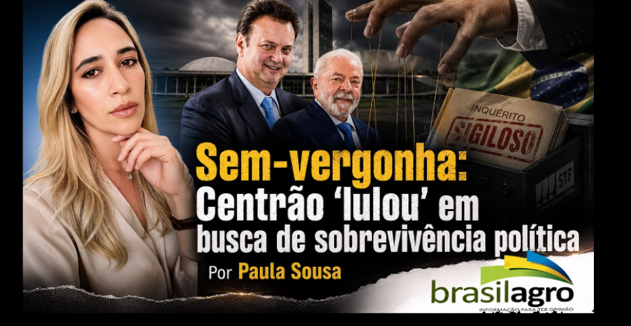 Sem-vergonha: Centrão 'lulou' em busca de sobrevivência política