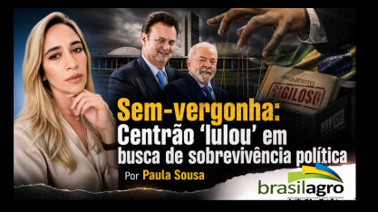 Sem-vergonha: Centrão 'lulou' em busca de sobrevivência política
